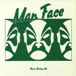 Man Face – You’re Hurting Me (Pellegrino Na Na Na mix) 12″ (vinyl)