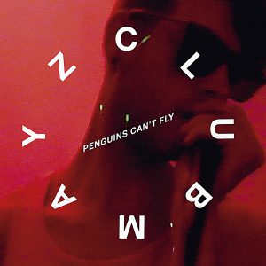 Club Mayz | Penguins Can't Fly 7"