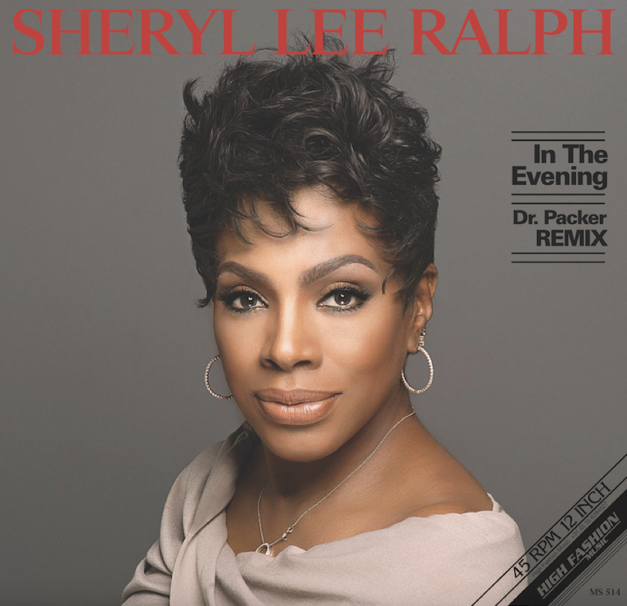 Sheryl Lee Ralph | In The Evening (Dr. Packer Remixes) 12