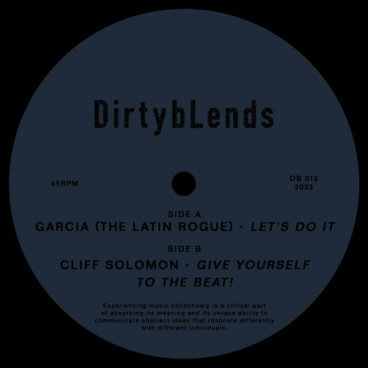 Garcia (The Latin Rogue), Cliff Solomon / Let's Do It b/w Give Yourself To The Beat! Garcia (The Latin Rogue), Cliff Solomon / Let's Do It b/w Give Yourself To The Beat!
