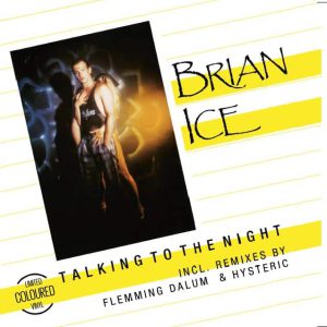 Brian Ice | Talking To The Night 12"