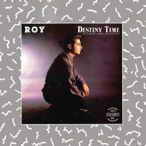 Roy | Destiny Time 12"