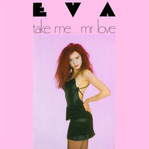 Eva | Take Me... Mr Love 12"