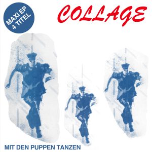 Collage | Mit Den Puppen Tanzen EP