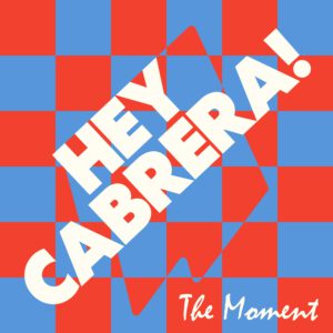 Hey Cabrera! | The Moment / Exposed (J. Albert Remixes) EP