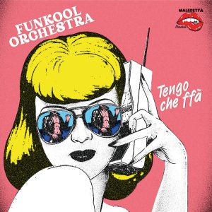 Funkool Orchestra | Tengo Che Ffà / P-Funk (Dance With Pezz) 7"