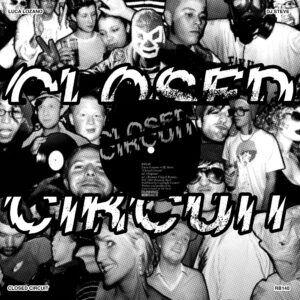 Luca Lozano & DJ Steve | Closed Circuit EP