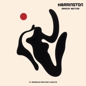 Harrington | Dancing' Better EP