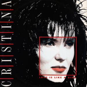 Cristina | Love Is Like A Bird 12"