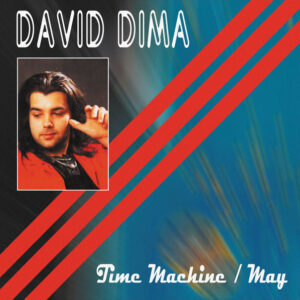David Dima | Time Machine / May 12"