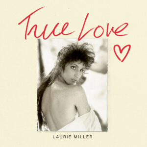 Laurie Miller | True Love 7"