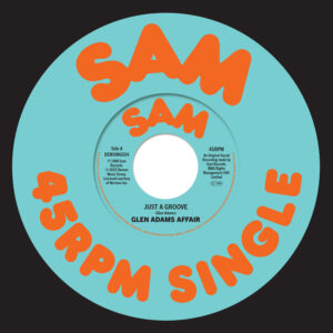 Glen Adams | Just A Groove / We've Got To Make It 7"