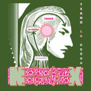 Negrosex | Teknó La Drôga EP