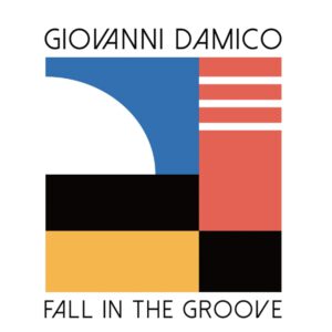 Giovanni Damico | Fall In The Groove 7"
