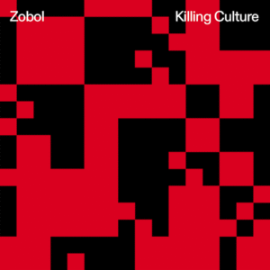 Zobol | Killing Culture EP