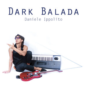 Daniele Ippolito | Dark Balada LP
