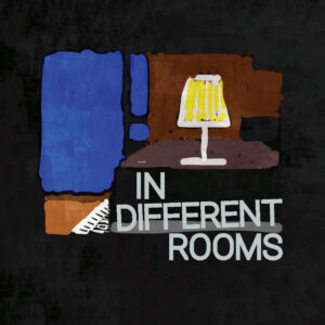 Rubey Hu | In Different Rooms LP