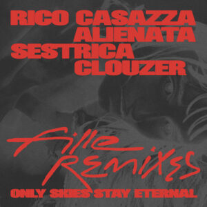 Fille | Only Skies Stay Eternal - Remixes EP