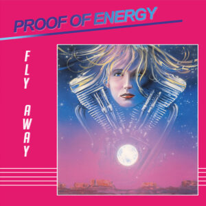 Proof Of Energy | Fly Away 12"