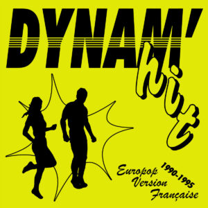 Various Artists | Dynam' Hit: Europop Version Francaise 1990-1995 LP
