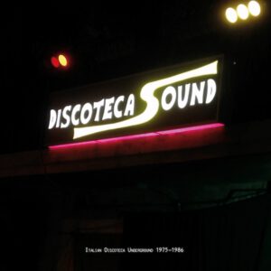 Various Artists | Discoteca Sound - Italian Discoteca Underground 1975-1986 2LP