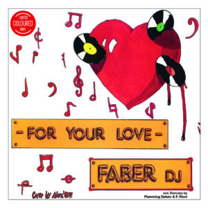 Faber DJ | For Your Love 12"