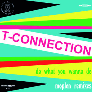 T-Connection | Do What You Wanna Do (Luca Moplen Remixes) 12"