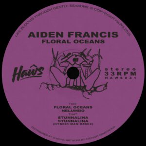 Aiden Francis | Floral Oceans (Incl. Hybrid Man Remix) 12"
