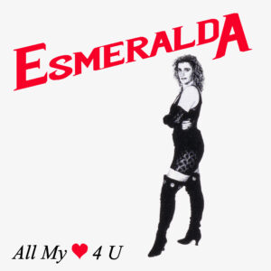 Esmeralda | All My ♥︎ For U 7"