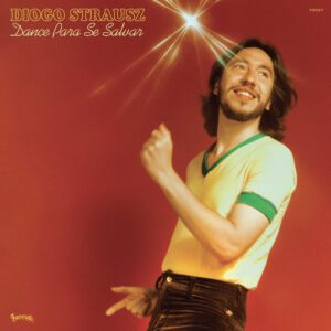 Diogo Strausz | Dance Para Se Salvar LP