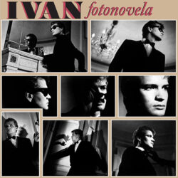 Ivan – Fotonovela 12″ (vinyl)